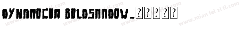 DynamoCom BoldShadow字体转换